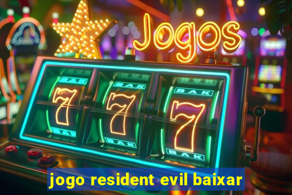 jogo resident evil baixar